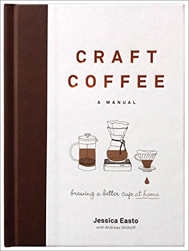  Craft Coffee: A Manual  by Jessica Easto