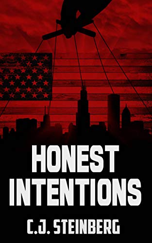  Honest Intentions: Marcus Grimshaw #1 (The Secret State)  by C.J. Steinberg