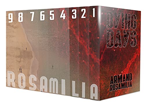 Dying Days 1-9 Complete Box Set by Armand Rosamilia