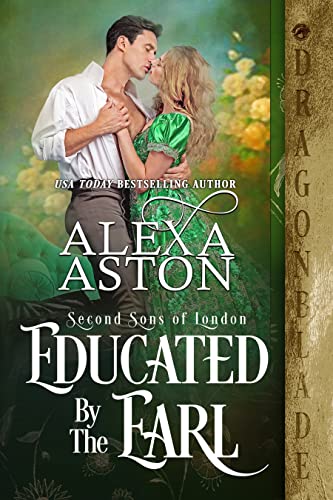 Educated by the Earl by Alexa Aston