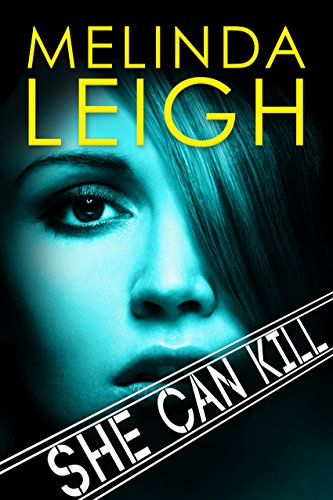 She Can Kill  by Melinda Leigh