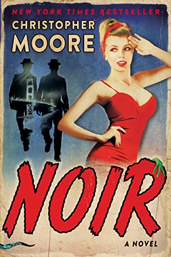  Noir: A Novel  by Christopher Moore