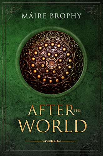  After the World  by Maire Brophy