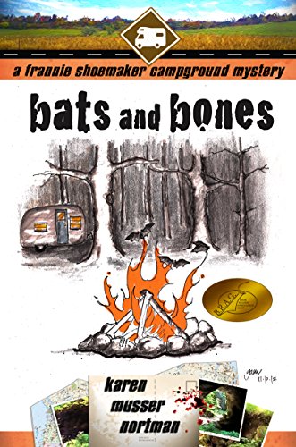  Bats and Bones (The Frannie Shoemaker Campground Mysteries Book 1)  by Karen Musser Nortman
