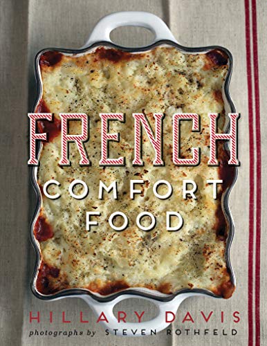  French Comfort Food  by Hillary Davis