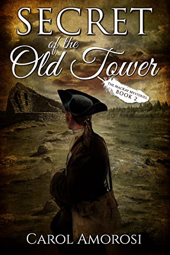 Secret of the Old Tower by Carol Amorosi