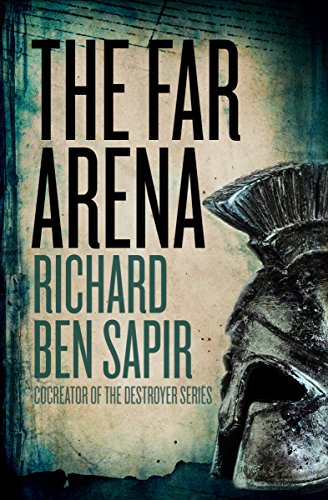  The Far Arena  by Richard  Ben Sapir