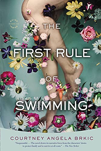  The First Rule of Swimming: A Novel  by Courtney Angela Brkic