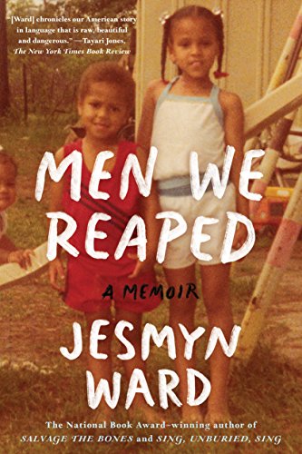  Men We Reaped: A Memoir  by Jesmyn Ward