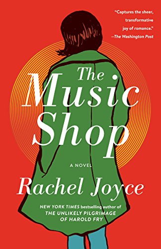  The Music Shop: A Novel  by Rachel Joyce