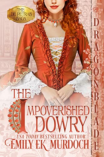 The Impoverished Dowry by Emily E K Murdoch
