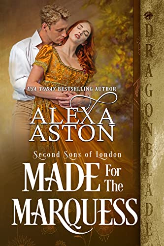Made for the Marquess by Alexa Aston