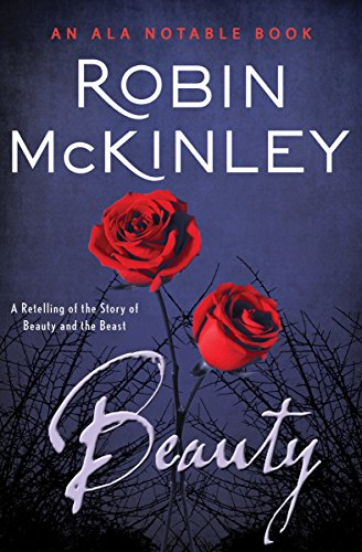  Beauty: A Retelling of the Story of Beauty and the Beast  by Robin McKinley