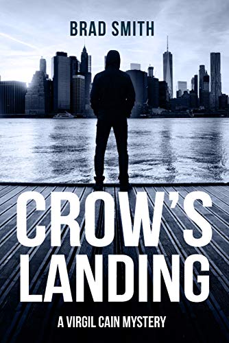  Crow's Landing (Virgil Cain Mystery Book 2)  by Brad Smith
