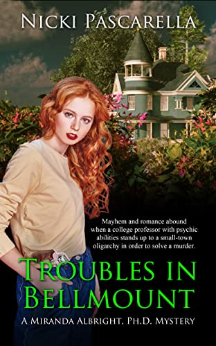 Troubles In Bellmount by Nicki Pascarella
