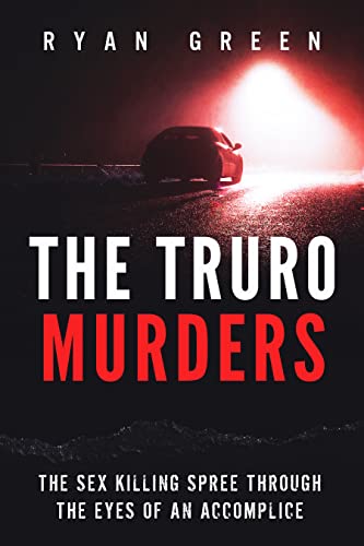  The Truro Murders by Ryan Green
