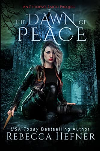  The Dawn of Peace by Rebecca Hefner