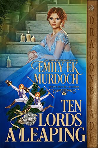  Ten Lords a Leaping (The Twelve Days of Christmas Book 3 by Emily E K Murdoch