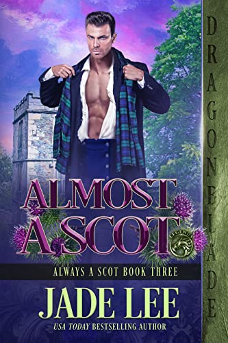  Almost a Scot by Jade Lee