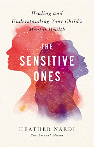  The Sensitive Ones by Heather Nardi