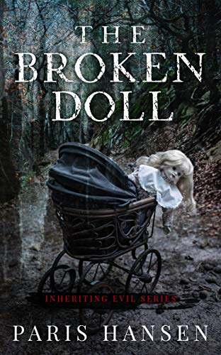  The Broken Doll by Paris Hansen