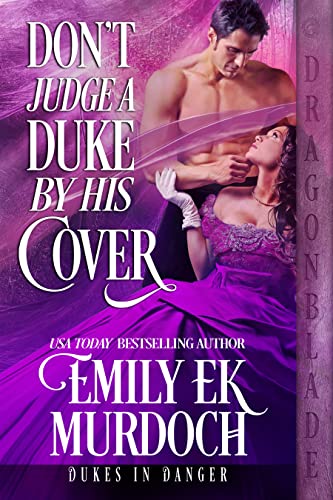 Don't Judge a Duke by His Cover by Emily E K Murdoch