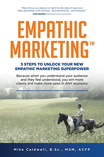  Empathic Marketing™ by Mike Caldwell