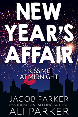 New Year's Affair by Jacob Parker