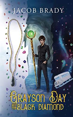  Grayson Day and the Black Diamond (Grayson Day: A Middle Grade / Young Adult Fantasy Book 1 by Jacob Brady