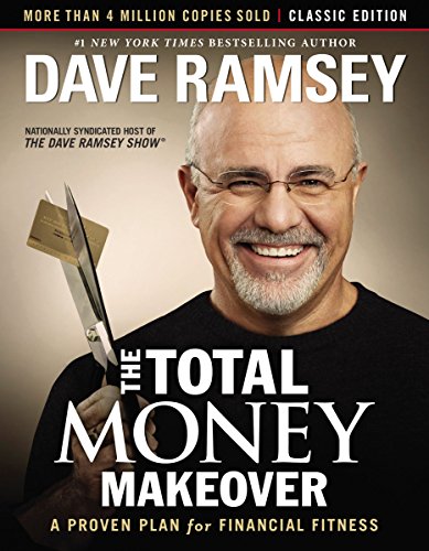  The Total Money Makeover: Classic Edition: A Proven Plan for Financial Fitness  by Dave Ramsey