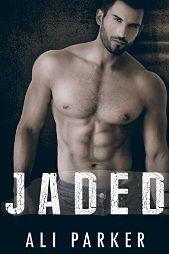  Jaded by Ali Parker
