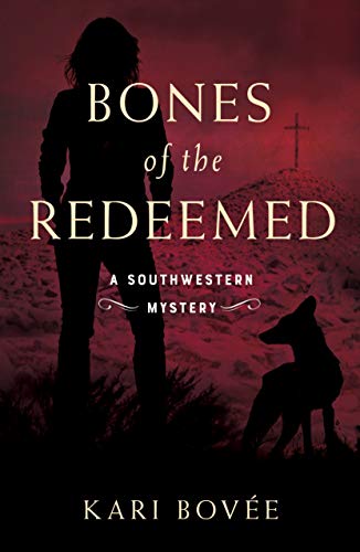 Bones of the Redeemed by Kari  Bovee