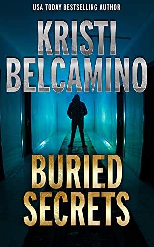  BURIED SECRETS  by Kristi Belcamino