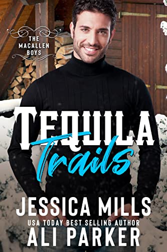  Tequila Trails by Ali Parker & Jessica Mills