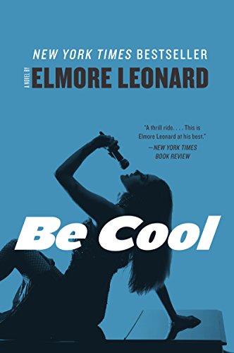  Be Cool: A Novel  by Elmore Leonard