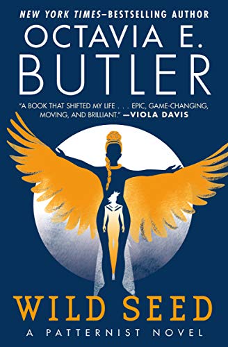  Wild Seed (The Patternist Series Book 1)  by Octavia E. Butler