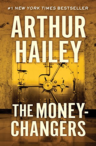  The Moneychangers  by Arthur Hailey