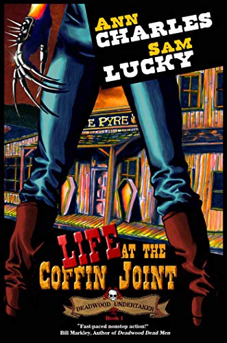 Life at the Coffin Joint by Ann Charles and Sam Lucky