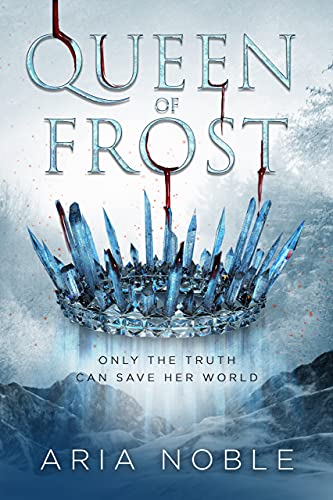  Queen of Frost  by Aria Noble