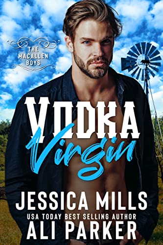 Vodka Virgin: A MacAllen Boys Novel  by Jessica Mills