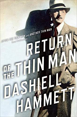  Return of the Thin Man  by Dashiell Hammett