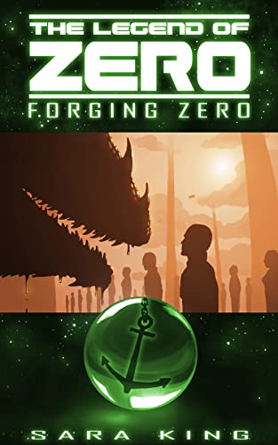  Forging Zero by Sara King