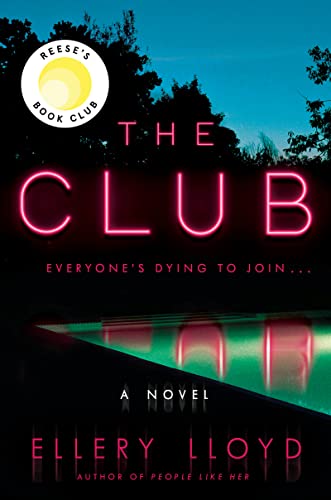  The Club: A Novel  by Ellery Lloyd