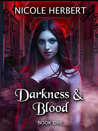  Darkness and Blood: Book One  by Nicole Herbert