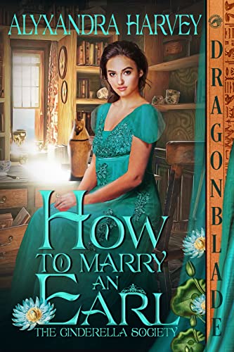 How to Marry an Earl by Alyxandra Harvey