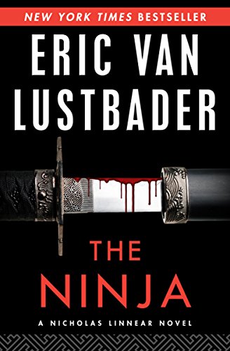  The Ninja (The Nicholas Linnear Series Book 1)  by Eric Van Lustbader