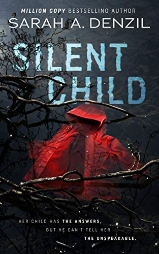  Silent Child  by Sarah A. Denzil