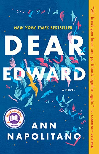  Dear Edward: A Novel  by Ann Napolitano