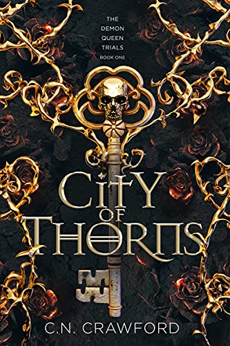  City of Thorns (The Demon Queen Trials Book 1)  by C.N. Crawford