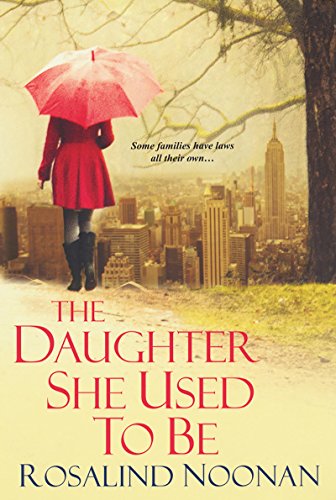  The Daughter She Used To Be  by Rosalind Noonan